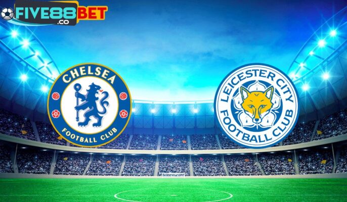Soi kèo Chelsea vs Leicester City 19h45 17/03/2024 FA Cup
