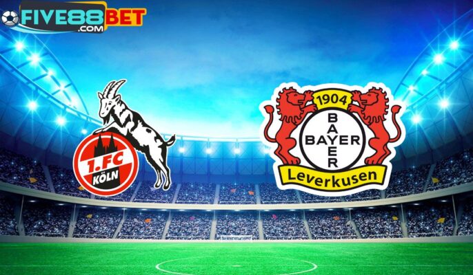 Soi kèo Cologne vs Bayer Leverkusen 21h30 03/03/2024 Bundesliga
