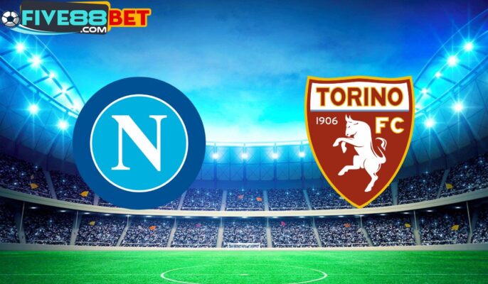 Soi kèo Napoli vs Torino 02h45 09/03/2024 Serie A