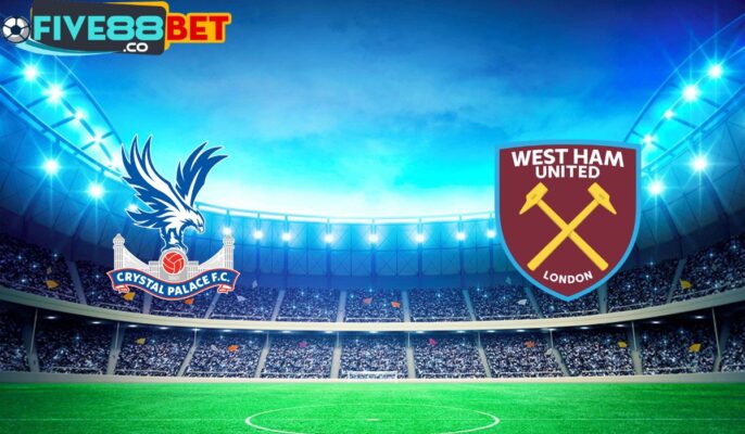 Soi kèo Crystal Palace vs West Ham 21h00 21/04/2024 Ngoại Hạng Anh