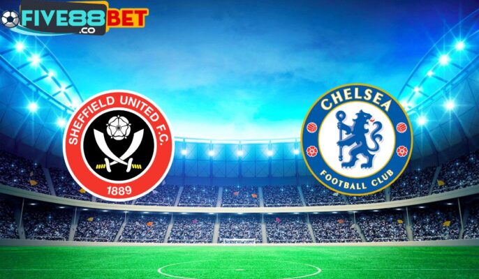 Soi kèo Sheffield United vs Chelsea 21h30 07/04/2024 Ngoại Hạng Anh